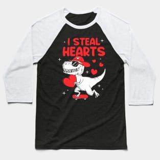 I Steal Hearts Trex Dino Valentine_s Day Boys Son Toddlers Baseball T-Shirt